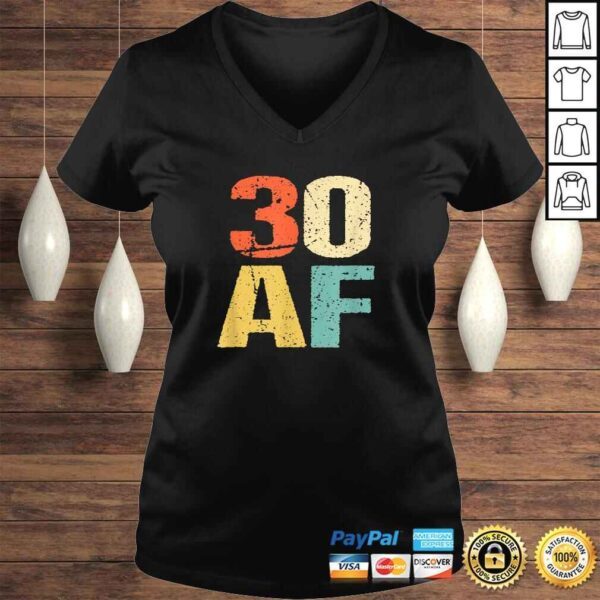 Official 30 AF Retro Vintage Shirt - Funny 30th Birthday Shirt - Image 2