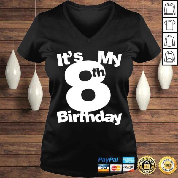 Official 8th Birthday Shirt. Its My 8th Birthday Tee Shirt - Image 2