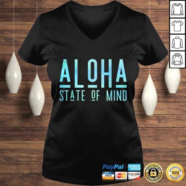 Official ALoha State Of Mind - ALoha Hawaii Shirt - Image 2