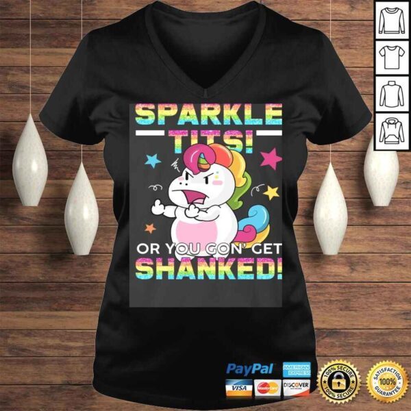 Official Back The Fuck Up Sparkle Tits You Gon Get Shanked Funny Unicorn Meme Shirt - Image 2