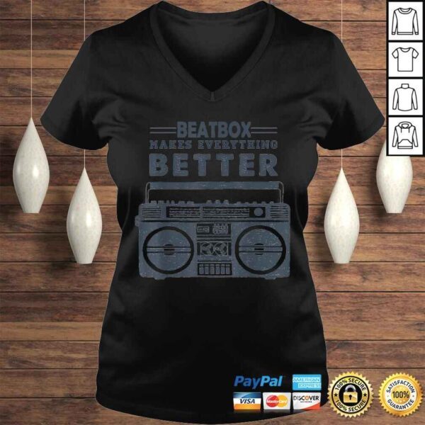 Official Beatbox Shirt Beatbox makes everything Better Funny Tee T-Shirt - Image 2