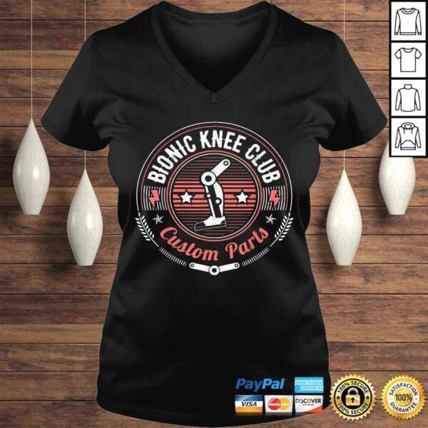 Official Bionic Knee Club Custom Parts Funny Knee ReplacemenGift TShirt - Image 2