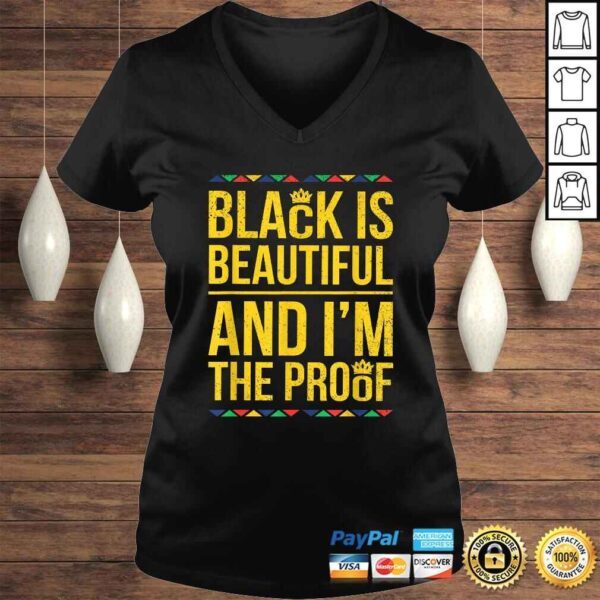 Official Black is Beautiful and Im the Proof Black History V-Neck T-Shirt - Image 2