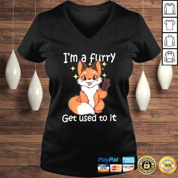 Official Cute Furry Gift Im A Furry Get Use To ITShirt - Image 2