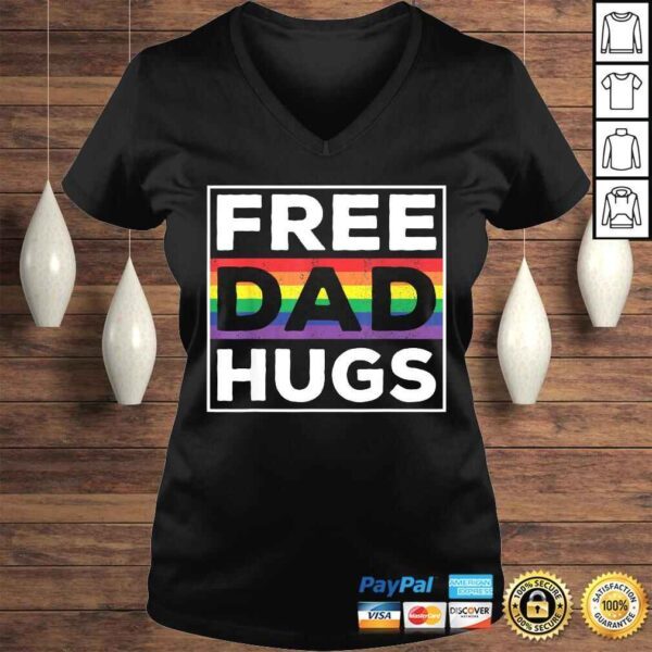 Official Free Dad Hugs Rainbow LGBT Pride Fathers Day Tee Shirt - Image 2