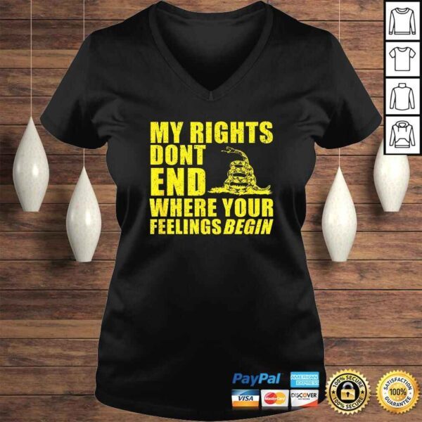 Official Gadsden Shirt My Rights Dont End Where Your Feelings Begin Shirt - Image 2