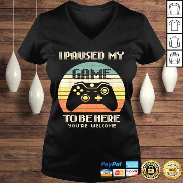 Official Gamer Video-Game i-Paused-my-Game to-be-Here for-Boys-Men Gift TShirt - Image 2