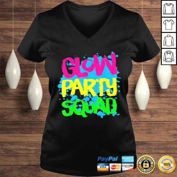 Official Glow Party Squad Paint Splatter Effect Glow Party Shirt - Image 2