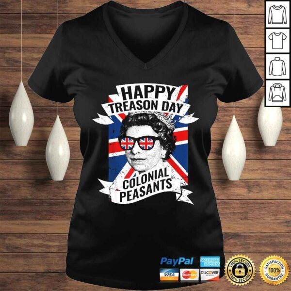 Official Happy Treason Day Funny Queen Elizabeth 4th of July TShirt Gift - Image 2