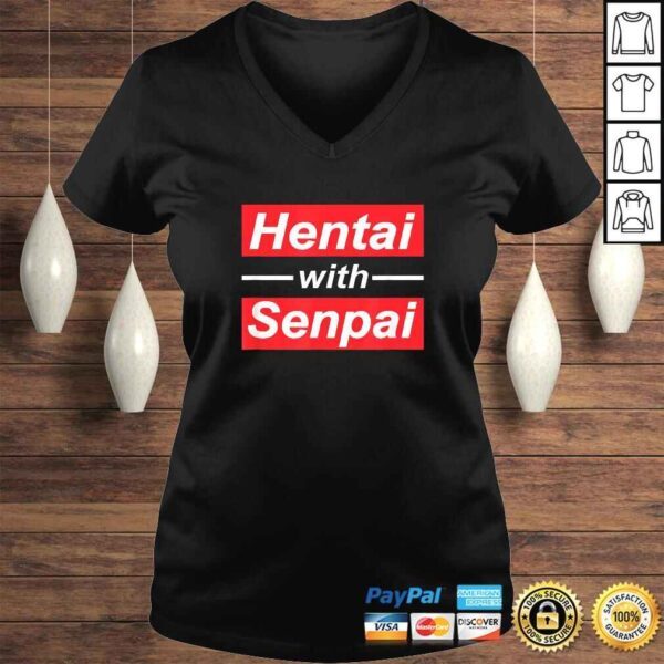 Official Hentai With Senpai Japanese Anime Manga Cute TShirt Gift - Image 2