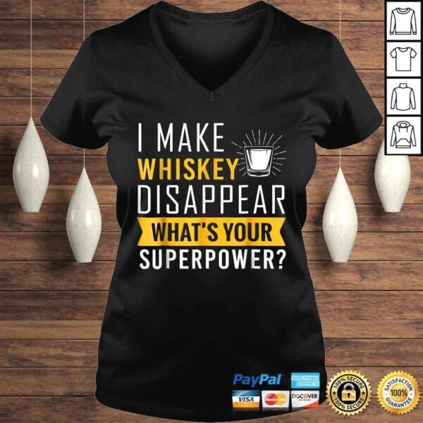 Official I Make Whiskey Disappear Shirt Whiskey Lover Shirt - Image 2