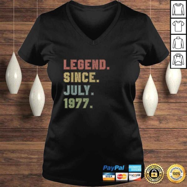 Official Legend Since July 1977 43rd Birthday 43 Years Old Tee T-Shirt - Image 2