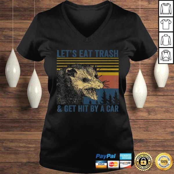 Official Let's eat trash & get hit by a car Gift TShirt - Image 2