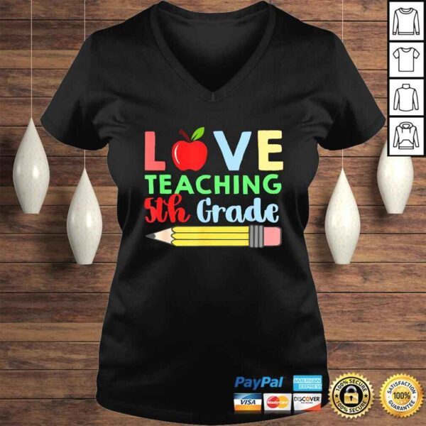 Official Love Teaching 5th Grade Pencil Design Teacher Shirt - Image 2