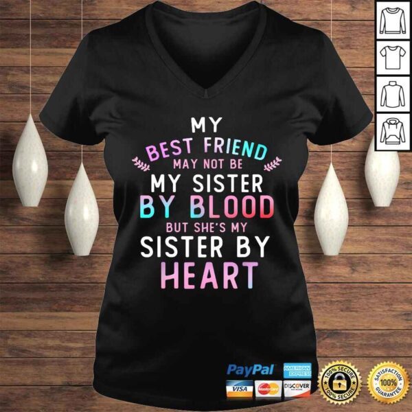 Official My Best Friend May Not Be My Sister By Blood Funny T-shirt - Image 2