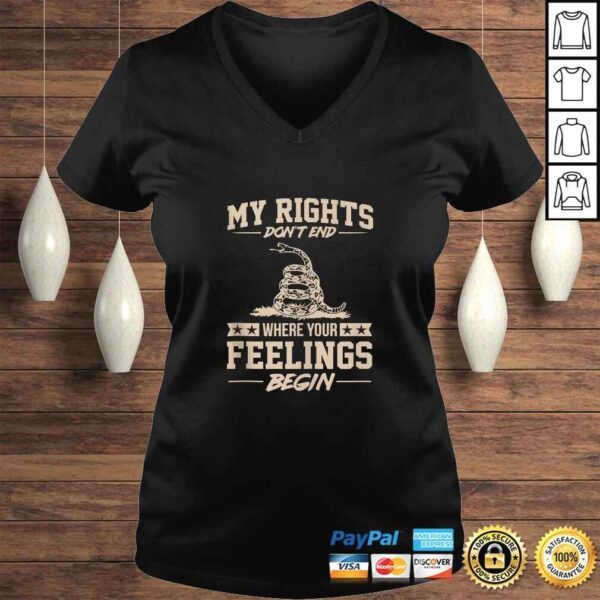 Official My Rights Don't End Where Your Feelings Begin Funny Gift TShirt - Image 2