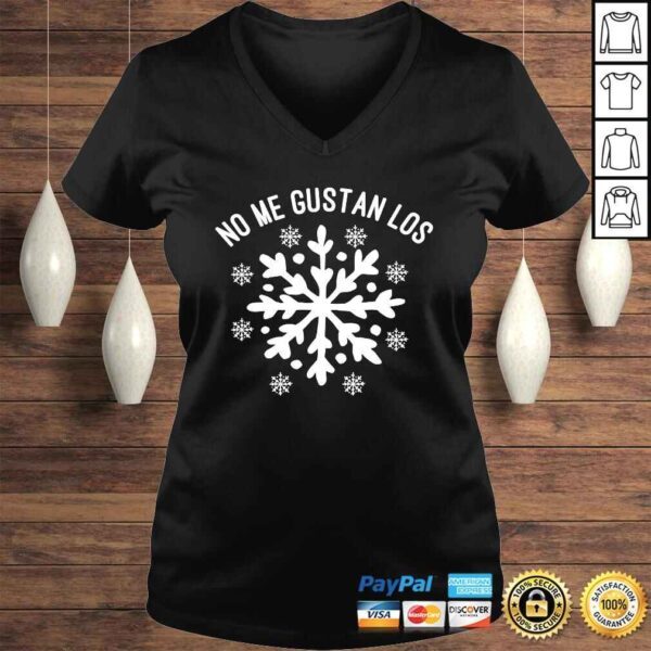 Official No Me Gustan Los Snowflakes T-shirt - Image 2