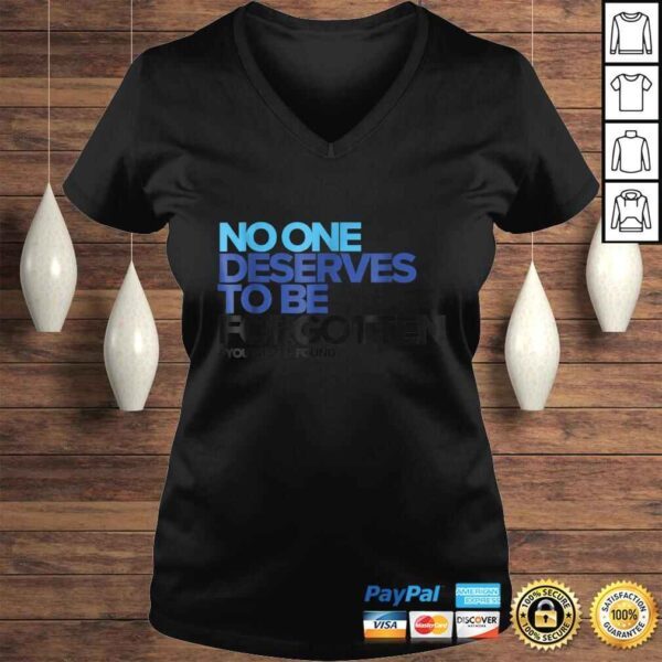 Official No One Deserves to Be Forgotten - Inspirational TShirt - Image 2