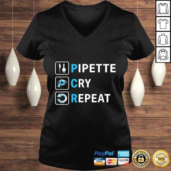 Official PCR - Pipette Cry Repeat for DNA Lab Scientists TShirt - Image 2