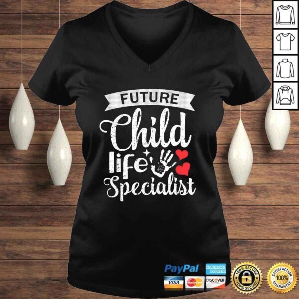 Official Practicum Pediatric Health Care Future Child Life SpecialisTShirt - Image 2