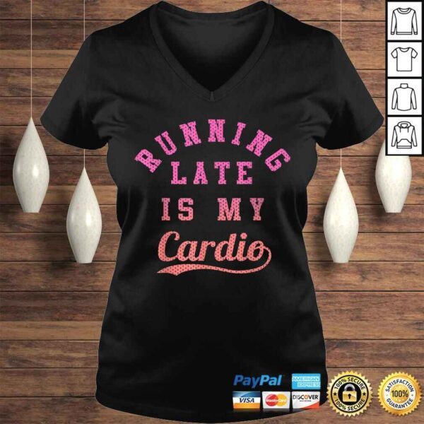 Official Running Late Is My Cardio Collegiate Ombre Graphic Gift TShirt - Image 2