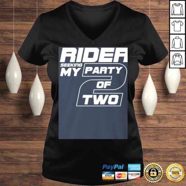 Official Single Rider Seeking My Party of Two Shirt - Funny T-shirt - Image 2