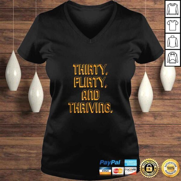 Official Thirty flirty and thriving novelty TShirt - Image 2