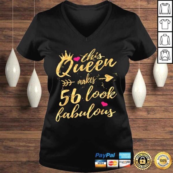 Official This Queen Makes 56 Look Fabulous 56th Birthday Gifts Women Tee T-Shirt - Image 2