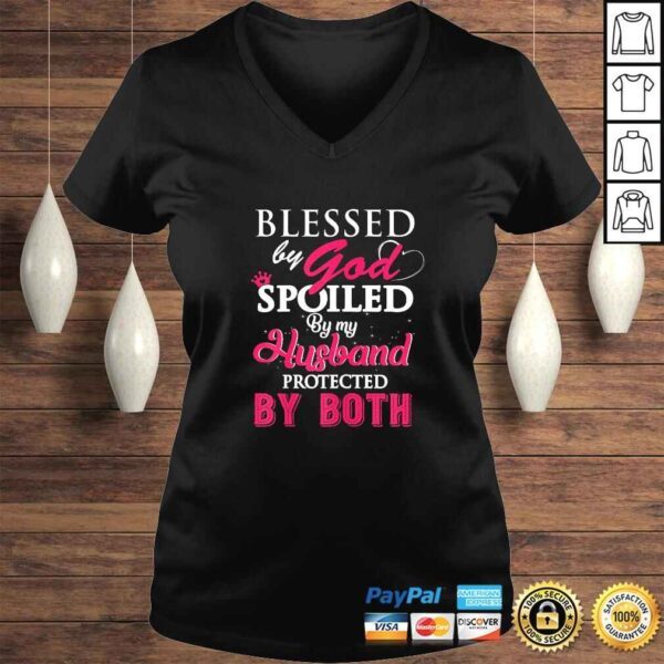 Official Womens Blessed By God Spoiled By My Husband Protected By Both Shirt - Image 2