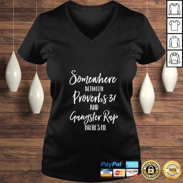 Official Womens Somewhere Between Proverbs 31 and Gangster Rap Theres Me Mom VNeck V-Neck T-Shirt - Image 2