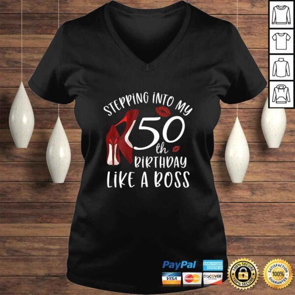 Official Womens Stepping Into My 50th Birthday Like A Boss Gift 50 Years Old TShirt Gift - Image 2