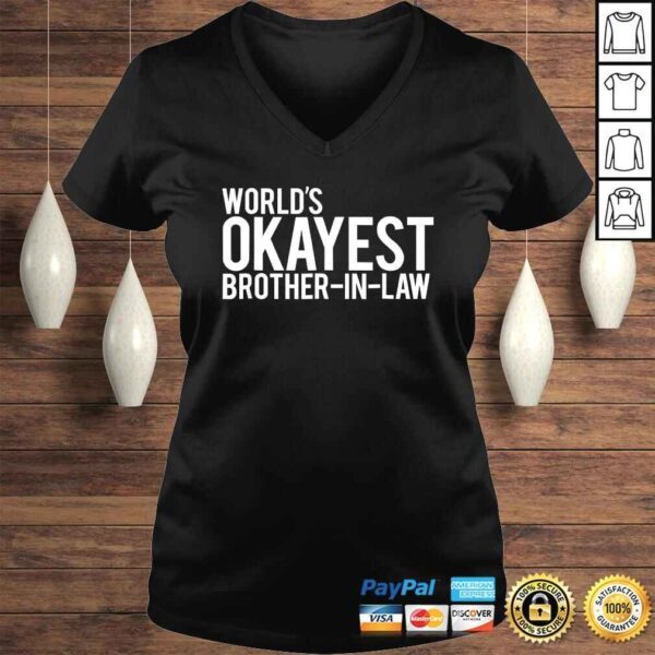 Official World's Okayest Brother in law TShirt - Image 2