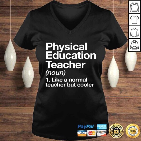 Physical Education Teacher Definition Shirt P.E. Gift Tee - Image 2