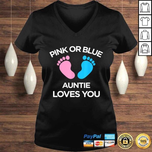 Pink Or Blue Auntie Loves You Funny Gender Reveal Shirt - Image 2