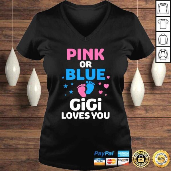 Pink Or Blue Gigi Loves You Shirt Gender Reveal Gift Top - Image 2