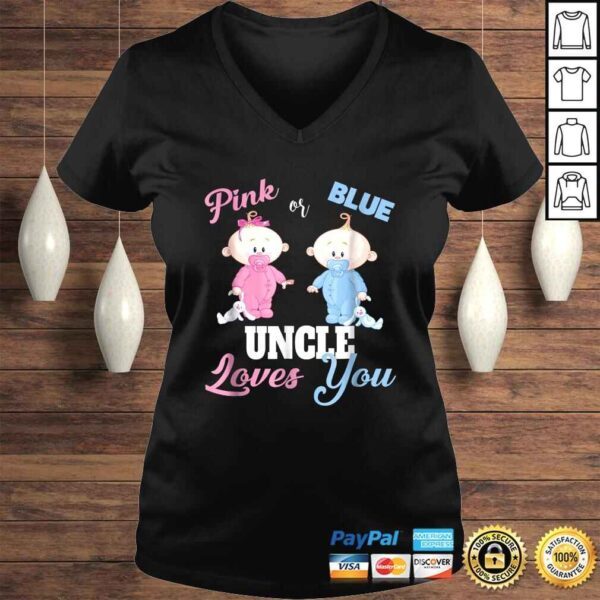 Pink or Blue Uncle Loves You-Gender Reveal Tee T-Shirt - Image 2