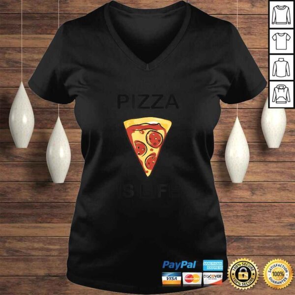 Pizza is life Shirt for pizza lovers - Image 2