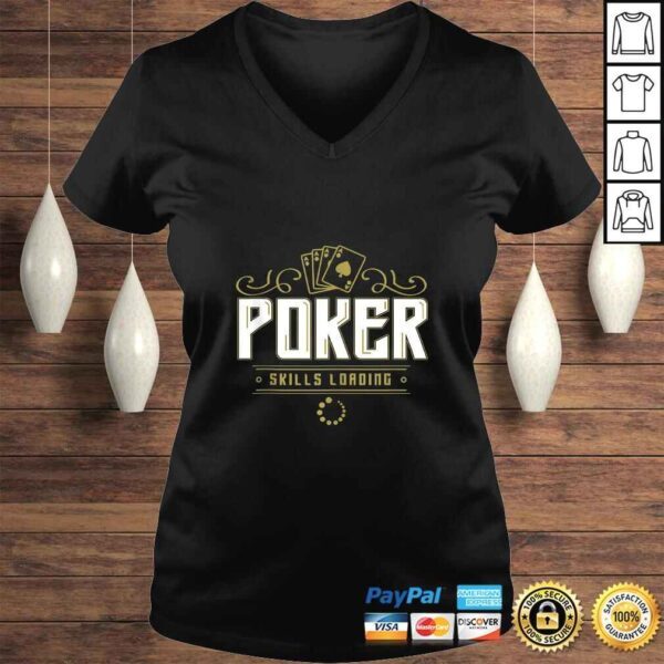 Poker Skills Loading Funny Saying Ace Cards Shirt - Image 2