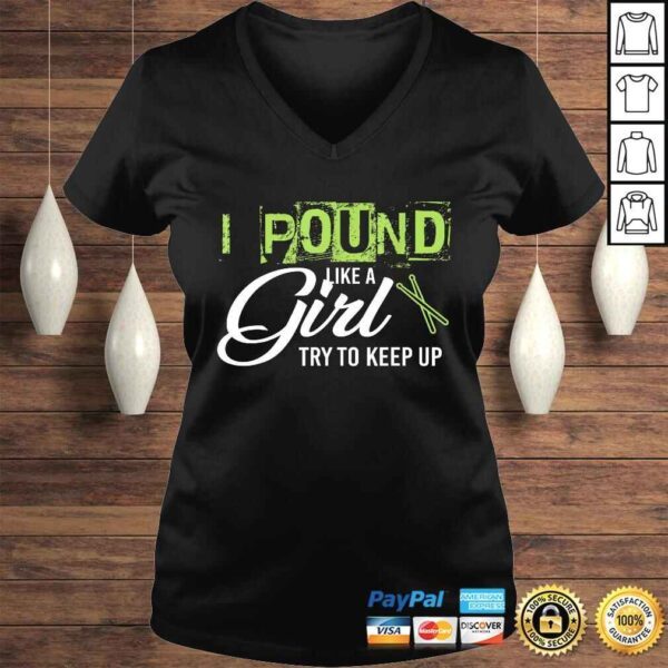 Pound Like A Girl Try To Keep Up WorkouTShirt Gift - Image 2