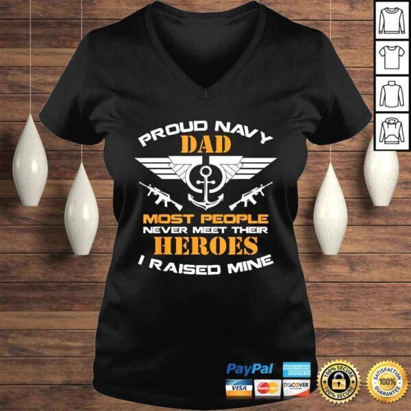 Proud Dad Navy Shirt Most People Never Meet Their Heroes - Image 2