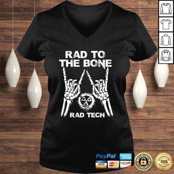 RAD TO THE BONE - Rad Tech Radiology Skeleton Tee Shirt - Image 2