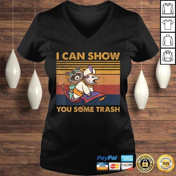 Retro Vintage I Can Show You Some Trash Tee Shirt - Image 2