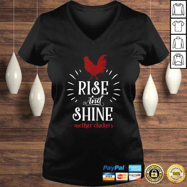 Rise and Shine Mother Cluckers Funny Chicken Farmer Gift TShirt - Image 2