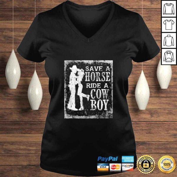 Save A Horse Ride A Cowboy Sexy Cowgirl Gift Vintage Grunge Tee T-Shirt - Image 2