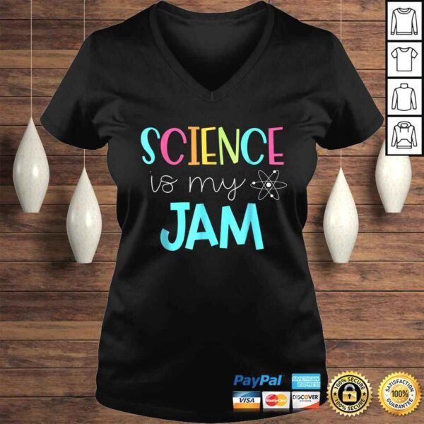 Science Teacher Shirt - Science is my Jam - Image 2