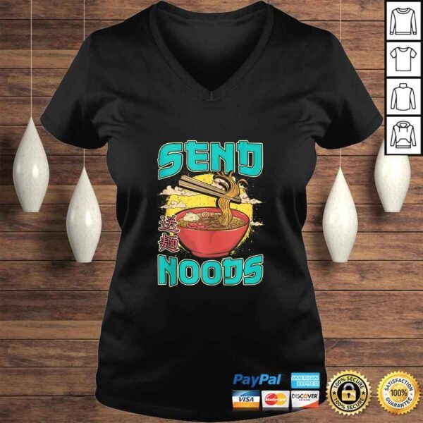 Send Noods Ramen Japanese Noodles Pho Bowl Anime Gag Gift Tee Shirt - Image 2