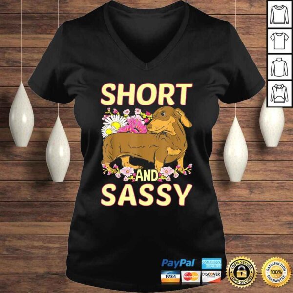 Short And Sassy Cute Flower Dachshund Tee Weiner Dog TShirt - Image 2