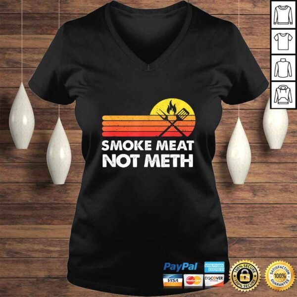 Smoke Meat Brisket Not Meth Quote BBQ Gift Home Cook Dad Men Tee Shirt - Image 2