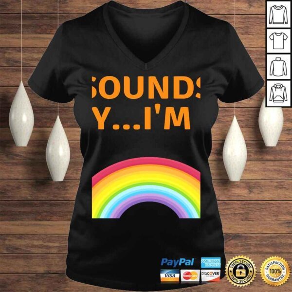 Sounds Gay... I'm In! LGBT Queer V-Neck T-Shirt - Image 2