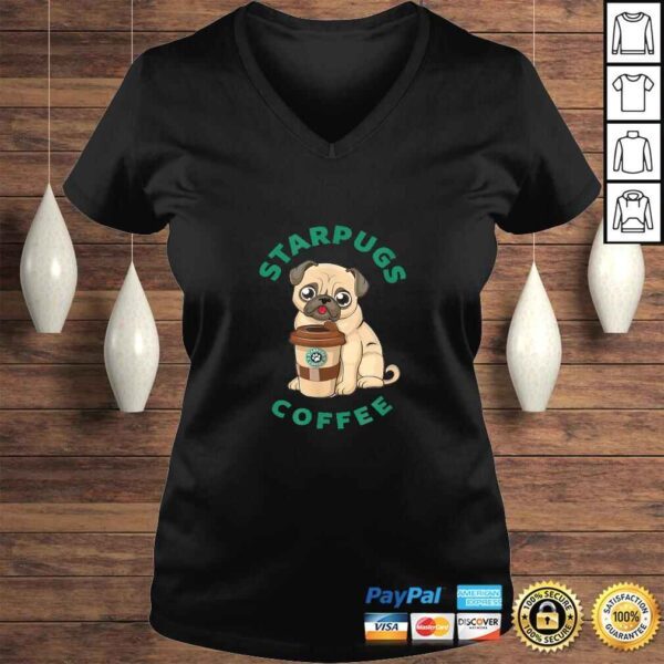 Starpugs Coffee Pug Doglover Shirt - Image 2